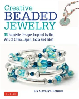 Creative Beaded Jewelry: 33 Exquisite Designs Inspired by the Arts of China, Japan, India and Tibet | O#ArtArchives
